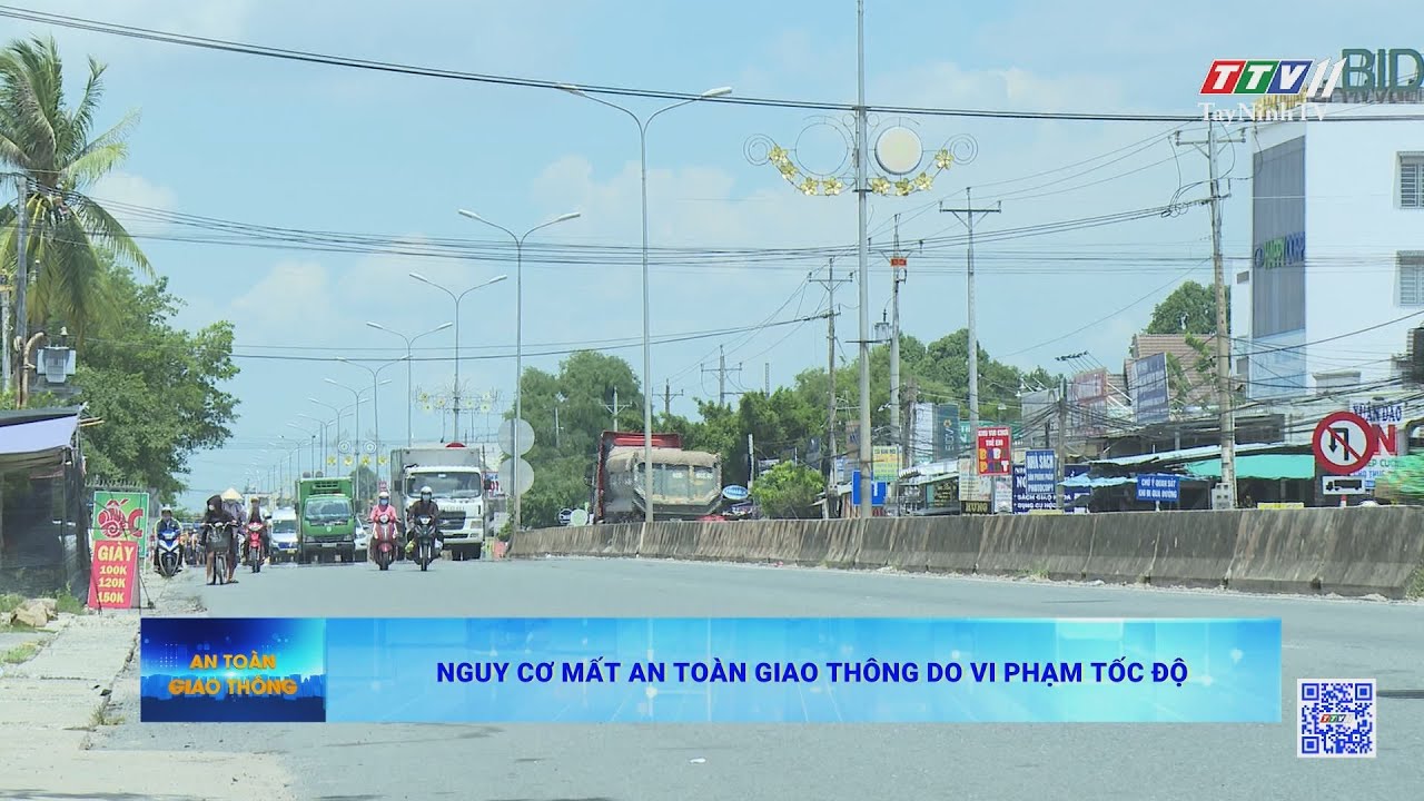 Nguy cơ mất an toàn giao thông do vi phạm tốc độ | AN TOÀN GIAO THÔNG | TayNinhTV